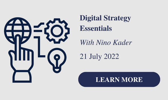 Digital Strategy Essentials

With Nino Kader

21 July 2022

Click to Learn More